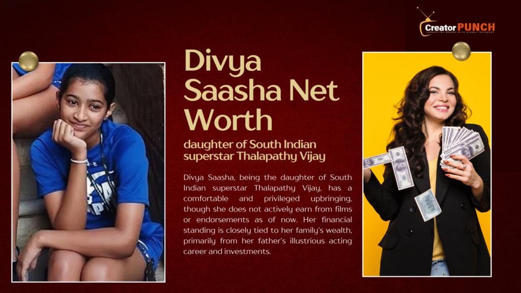 Divya Saasha Net Worth